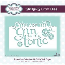 Creative Expressions Craft Dies Paper Cuts Collection Gin To My Tonic Edger