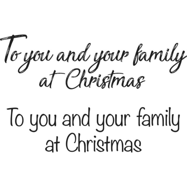 Woodware Woodware Clear Stamps Just Words To You And Your Family At Christmas | Set of 2