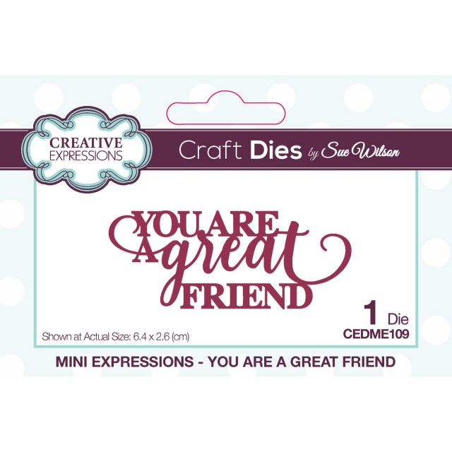 Sue Wilson Sue Wilson Craft Dies Mini Expressions Collection You Are A Great Friend